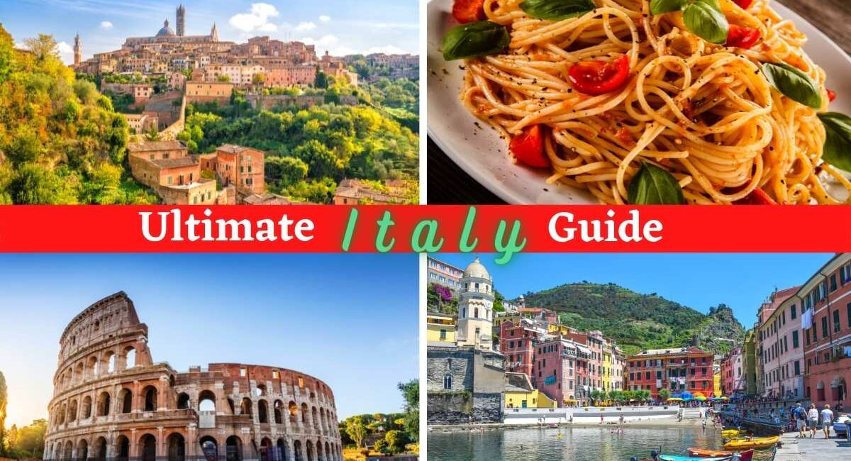 Ultimate Guide: How to Travel in Italy Tips, Routes