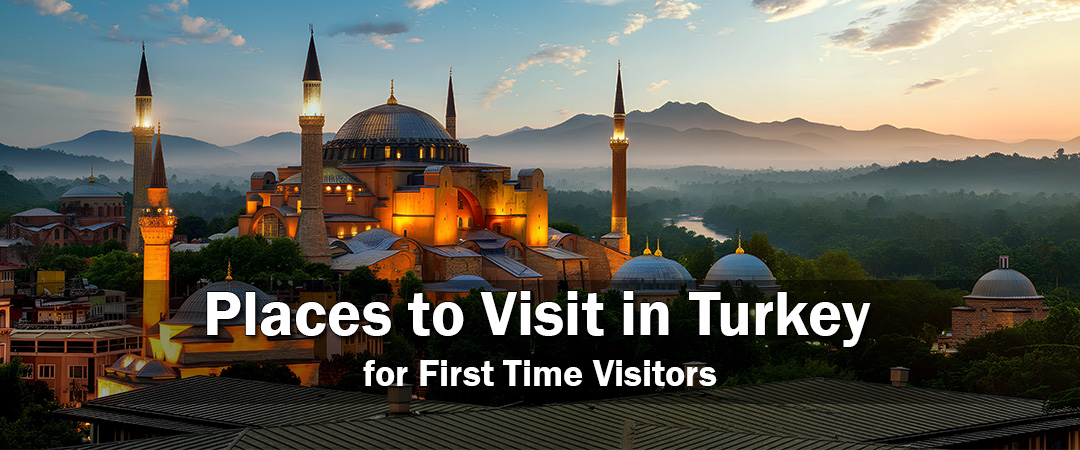 Places to Visit in Turkey